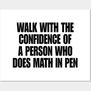 Walk with Confidence Shirt Math Meme Posters and Art